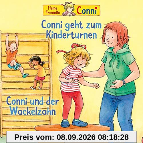 01: Conni geht zum Kinderturnen/ Conni und der Wackelzahn (neu)