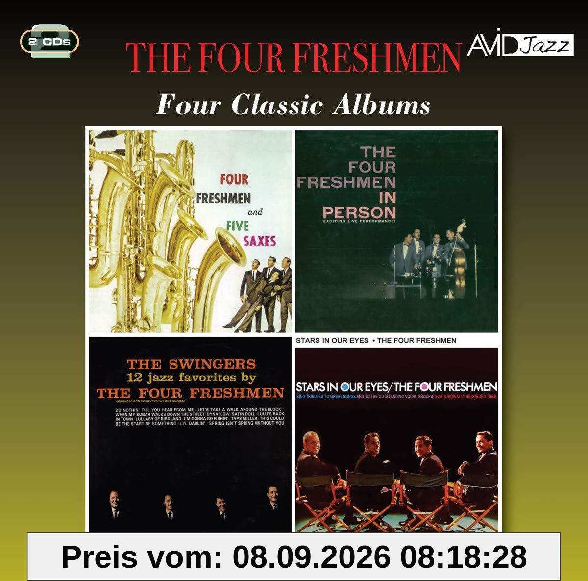 Four Classic Albums (The Four Freshmen & Five Saxes / In Person / The Swingers / Stars In Our Eyes)