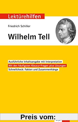 Lektürehilfen Friedrich Schiller Wilhelm Tell: Interpretationshilfe für Oberstufe und Abitur