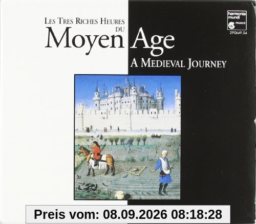 Les tres riches heures du Moyen Age - A Medieval Journey