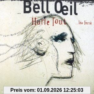Hurle Tout [Leo Ferre Hommage]