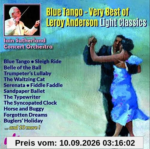 Blue Tango - The very best of Leroy Anderson - Light Classics