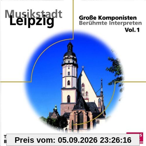 Musikstadt Leipzig Vol.1