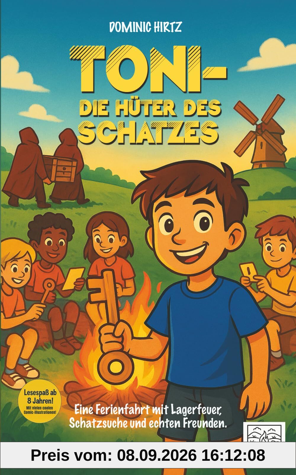 Toni – Die Hüter des Schatzes: Eine Ferienfahrt mit Schatzsuche, Lagerfeuer und echten Freunden.