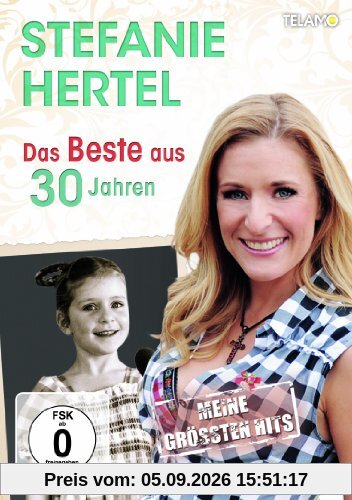 Stefanie Hertel - Das Beste aus 30 Jahren