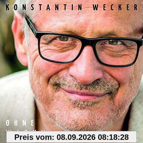 Ohne Warum-Limitierte Auflage