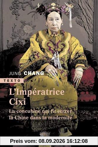 L'impératrice Cixi : la concubine qui fit entrer la Chine dans la modernité
