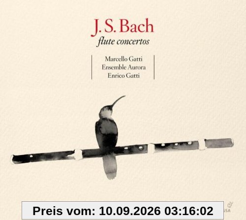 Bach: Flötenkonzerte (BWV 1050a / BWV 1067 / h-Moll-Konzert rekonstruiert nach BWV 207, 209 & 173)