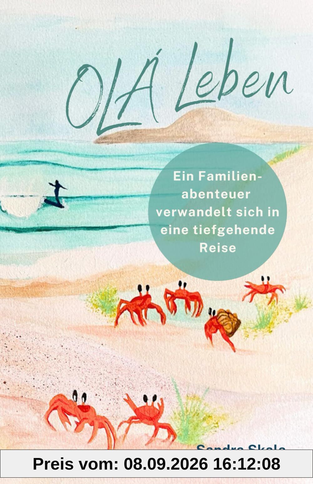 Olá! Leben: Was als Familienabenteuer begann, verwandelte sich in eine tiefgehende innere Reise.