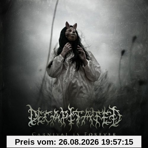 Decapitated Carnival Is Forever