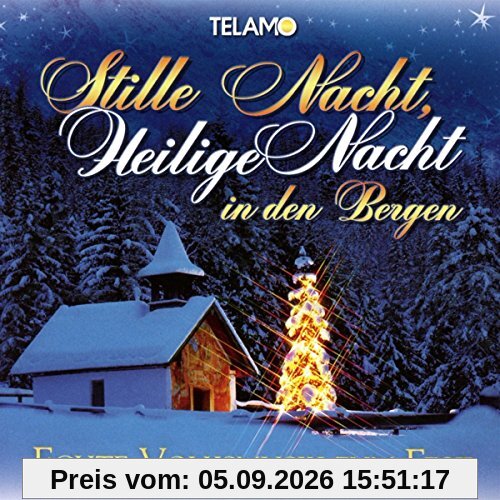 Stille Nacht,Heilige Nacht In Den Bergen