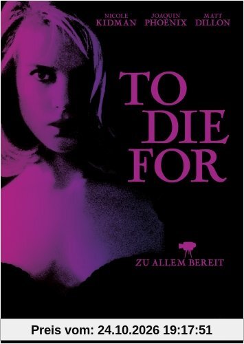 To Die For