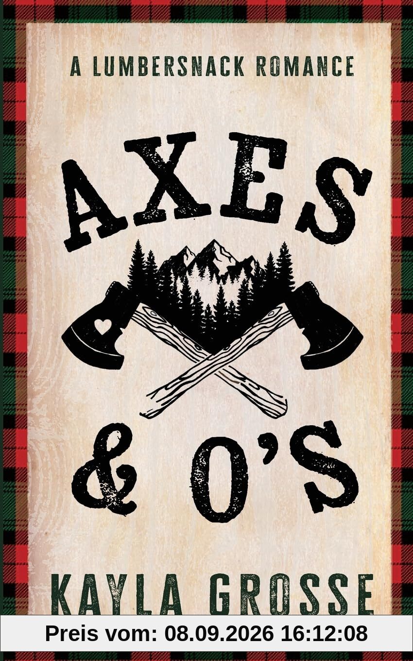 Axes & O's (Starlight Haven Lumbersnacks, Band 1)