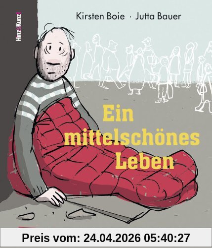 Ein mittelschönes Leben