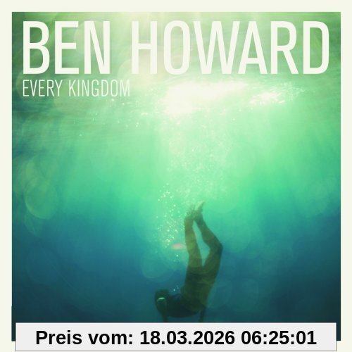 Ben Howard Every Kingdom