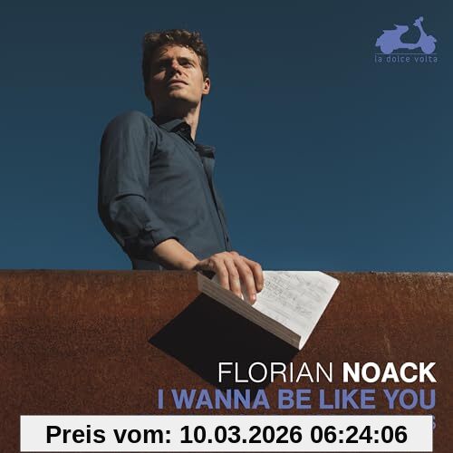 Florian Noack I Wanna Be Like You