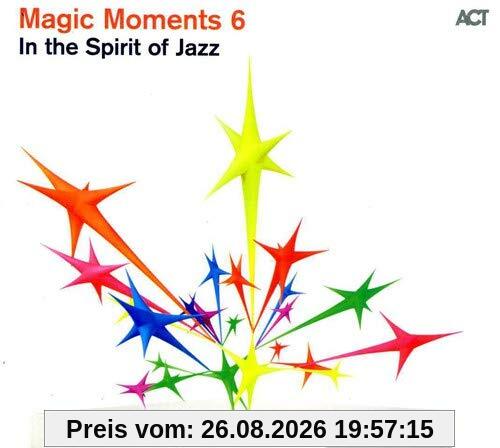 Magic Moments 6-in the Spirit of Jazz
