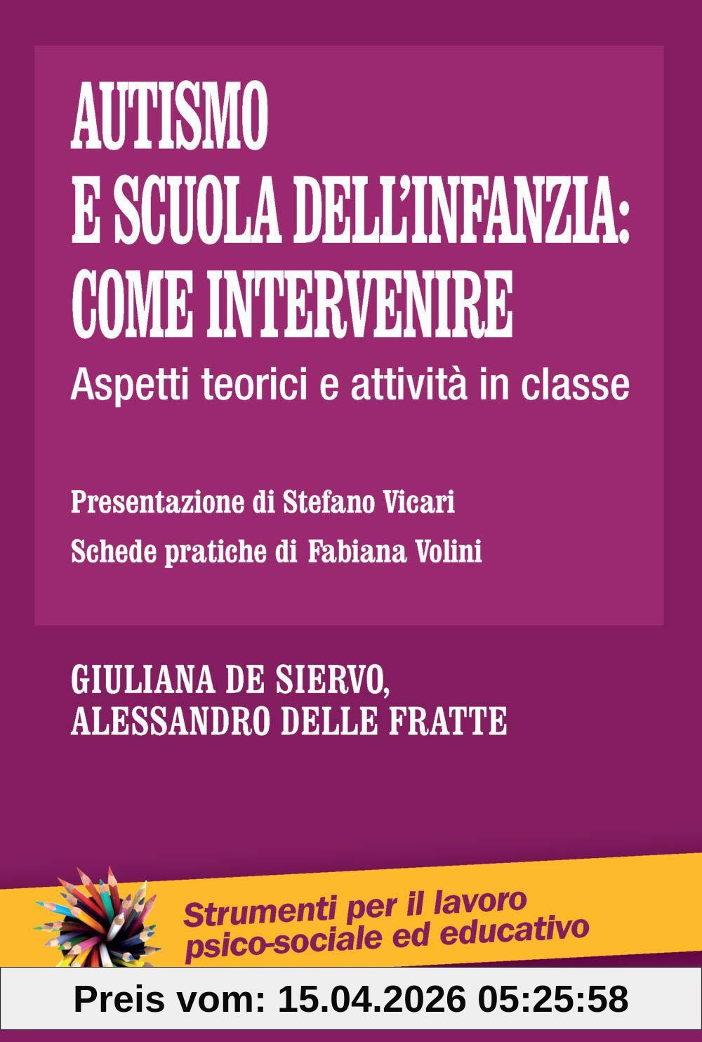Autismo e scuola dell'infanzia: come intervenire. Aspetti teorici e attività in classe
