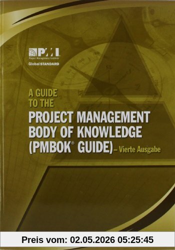 A Guide to the Project Management Body of Knowledge (PMBOK Guide)