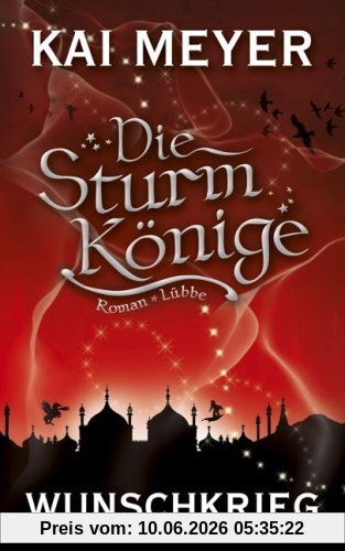 Wunschkrieg. Die Sturmkönige, Band 2