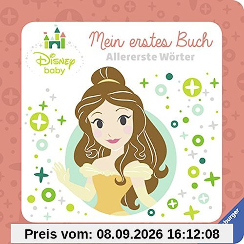 Disney Baby Mein erstes Buch Prinzessinnen: Allererste Wörter