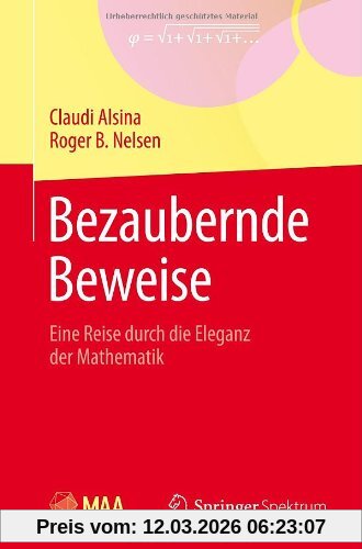 Claudi Alsina Bezaubernde Beweise, Eine Reise Durch Die Eleganz Der Mathematik