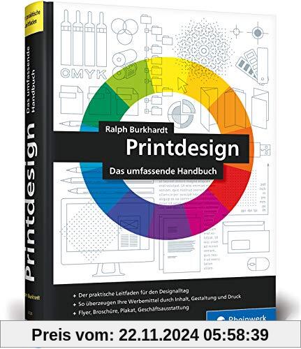 Printdesign: Flyer, Broschüre, Plakat, Geschäftsausstattung – Der Praxisratgeber in der 2. Auflage