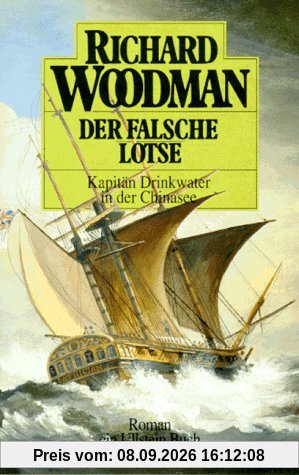 Der falsche Lotse. Kapitän Drinkwater in der Chinasee. Roman. ( maritim).