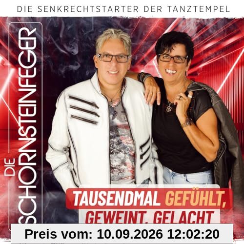 Tausendmal Gefühlt, Geweint, Gelacht; 100% Deutscher Schlager; Die Senkrechtstarter der Tanztempel