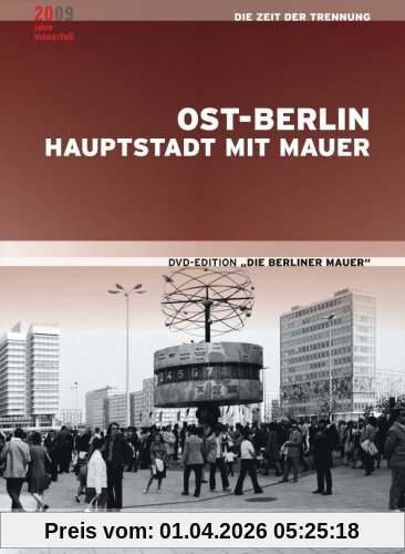 Die Berliner Mauer - 'Ost-Berlin - Hauptstadt mit Mauer' (Fünfter Teil der DVD-Edition)