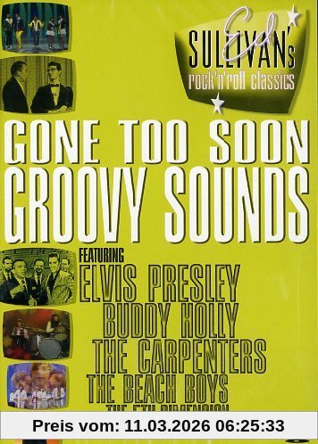 Ed Sullivan Presents Gone Too Soon/ Groovy Sounds