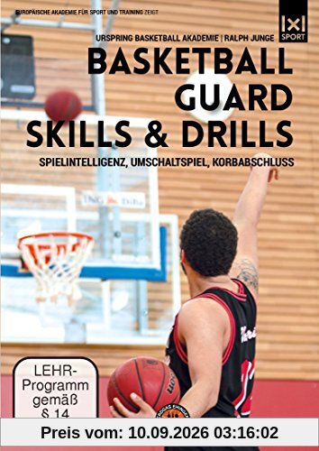 Basketball Guard Skills & Drills - Spielintelligenz, Umschaltspiel, Korbabschlus - Drills für Guards und Point Guards