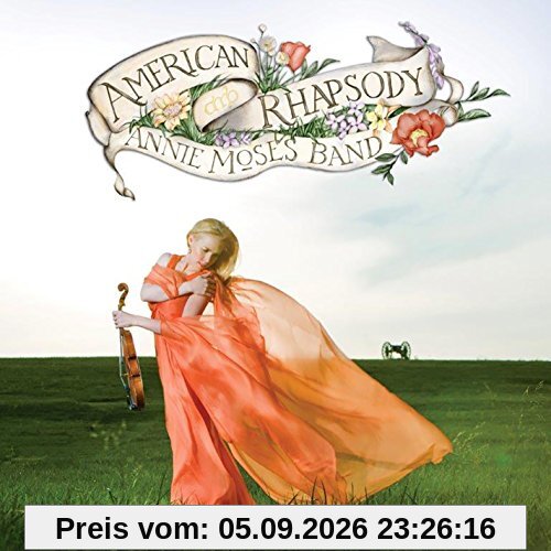 Annie Moses Band - American Rhapsody