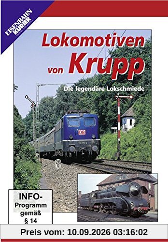 Lokomotiven von Krupp - Die legendäre Lokschmiede