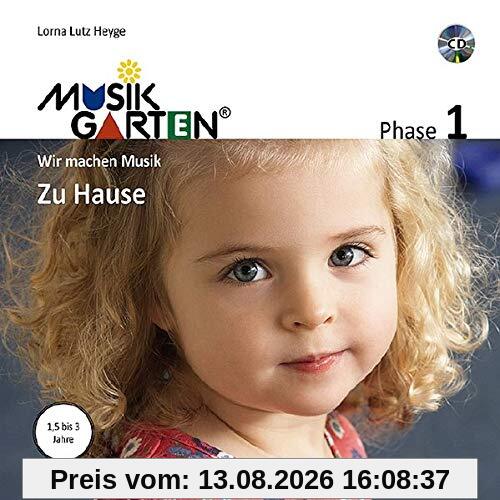 Musikgarten 1 - Zu Hause - Liederheft inkl. CD: Phase 1: Wir machen Musik. Liederheft mit CD. (Musikgarten / Gemeinsam musizieren... für Kleinkinder mit ihren Familien)