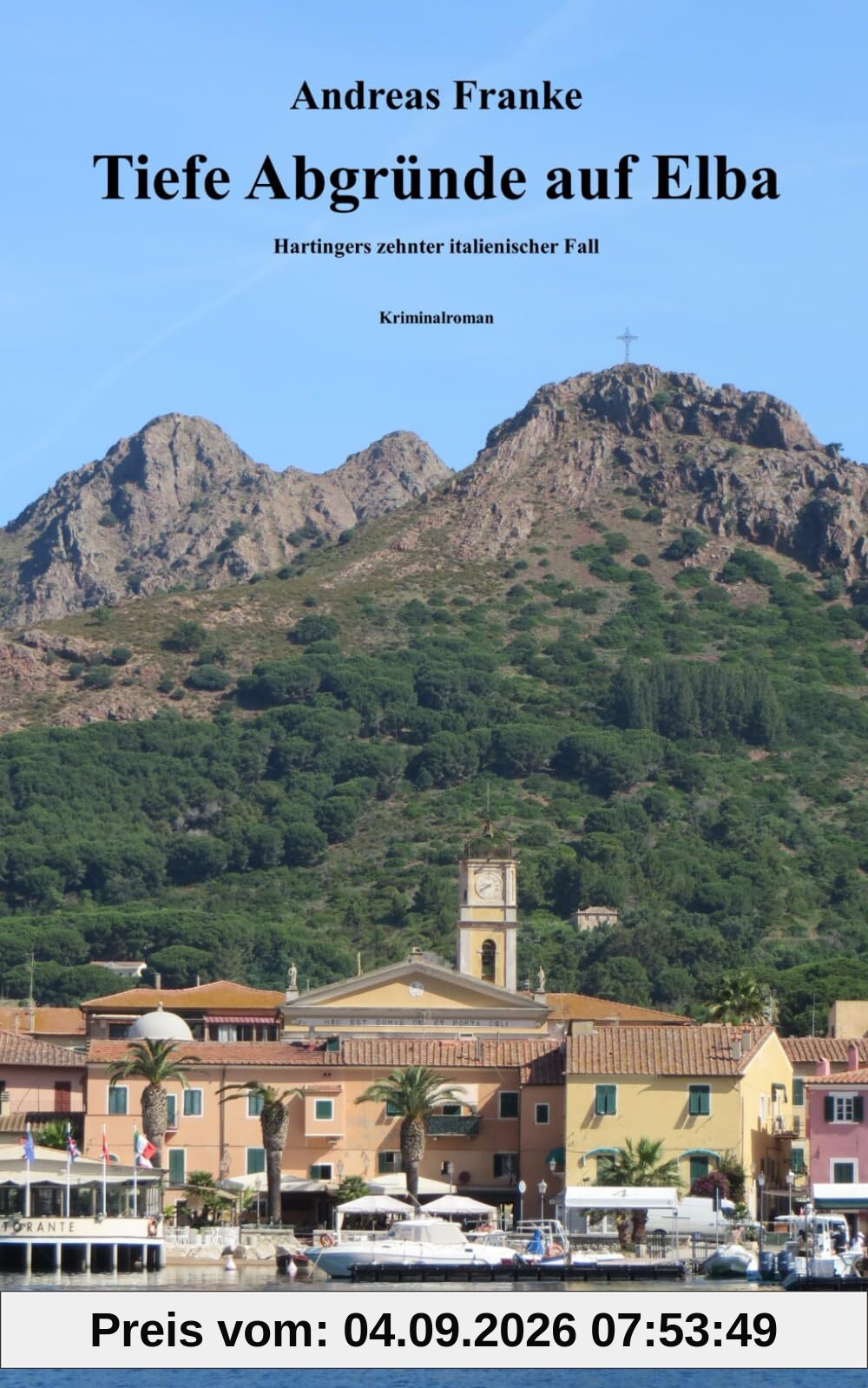 TIEFE ABGRÜNDE AUF ELBA: Hartingers zehnter italienischer Fall (Hartingers italienischer Fall, Band 10)