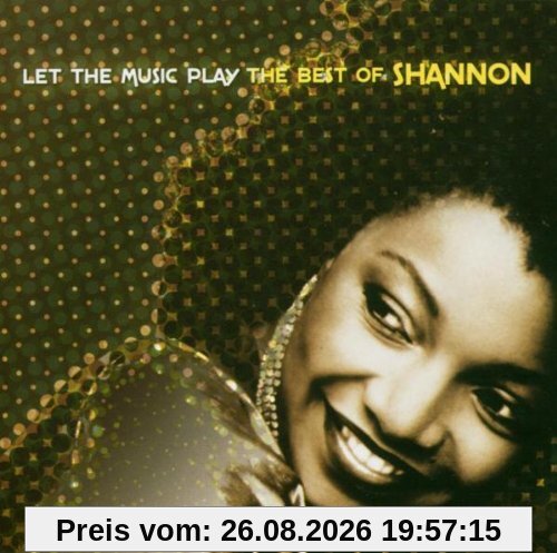 Let the Music Play: the Best of Shannon