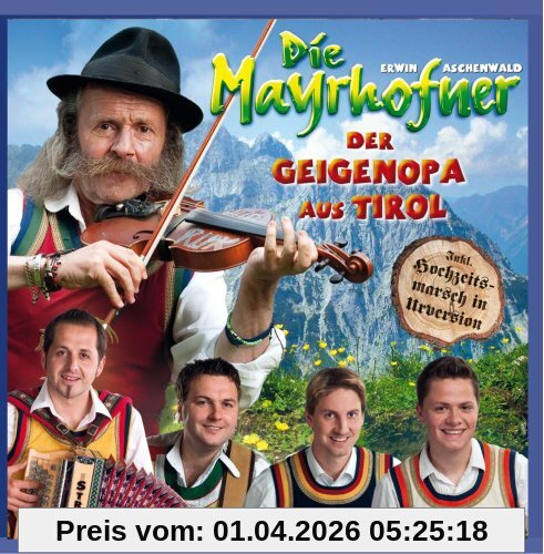 Die Mayrhofner Der Geigenopa Aus Tirol