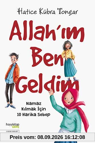 Allahim Ben Geldim: Namaz Kilmak Icin 10 Harika Sebep: Namaz Kılmak İçin 10 Harika Sebep