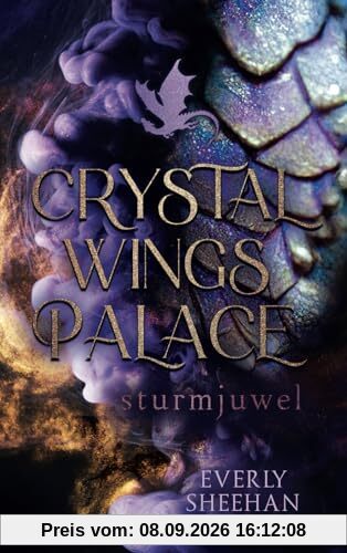 CRYSTAL WINGS PALACE - Sturmjuwel: Magische Drachen-Romantasy (Dragonlords, Band 2)