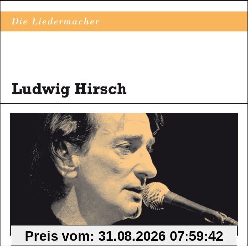 Die Liedermacher: Ludwig Hirsch
