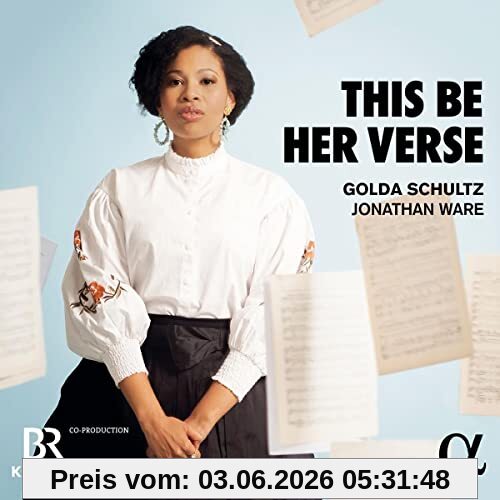 Schultz Golda Golda Schultz, This Be Her Verse - Werke Für Sopran