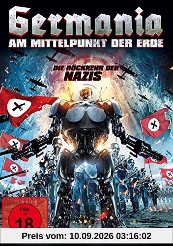 Germania am Mittelpunkt der Erde - Die Rückkehr der Nazis