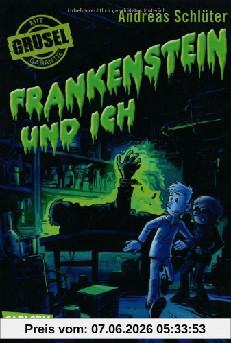 Grusel garantiert, Band 4: Frankenstein und ich