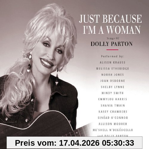 Just Because I'm A Woman -- Songs Of Dolly Parton