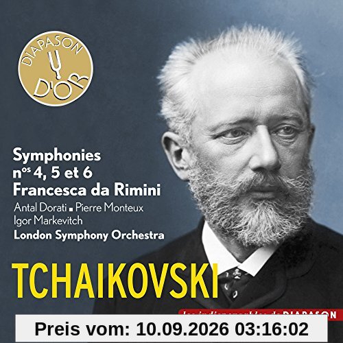 Tchaikovski : Symphonies n° 4, 5 et 6. Dorati, Monteux, Markevitch.