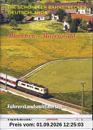 Führerstandsmitfahrt München - Mittenwald