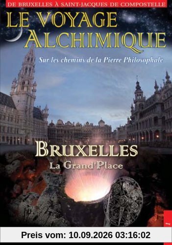 Le voyage alchimique de Bruxelles à St Jacques de Compostelle - Étape 1, Bruxelles : la Grand'place [FR Import]