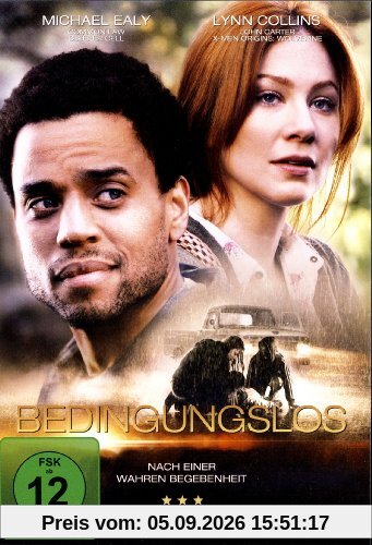 BEDINGUNGSLOS - Nach einer wahren Begebenheit