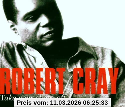 Robert Cray Band Take Your Shoes Off